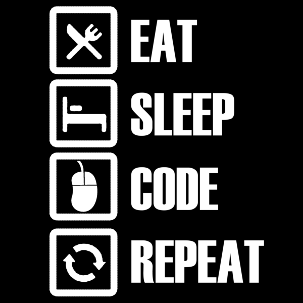 Eat Sleep Code Repeat